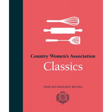 CWA Country Classic: Over 400 Favourite Recipes